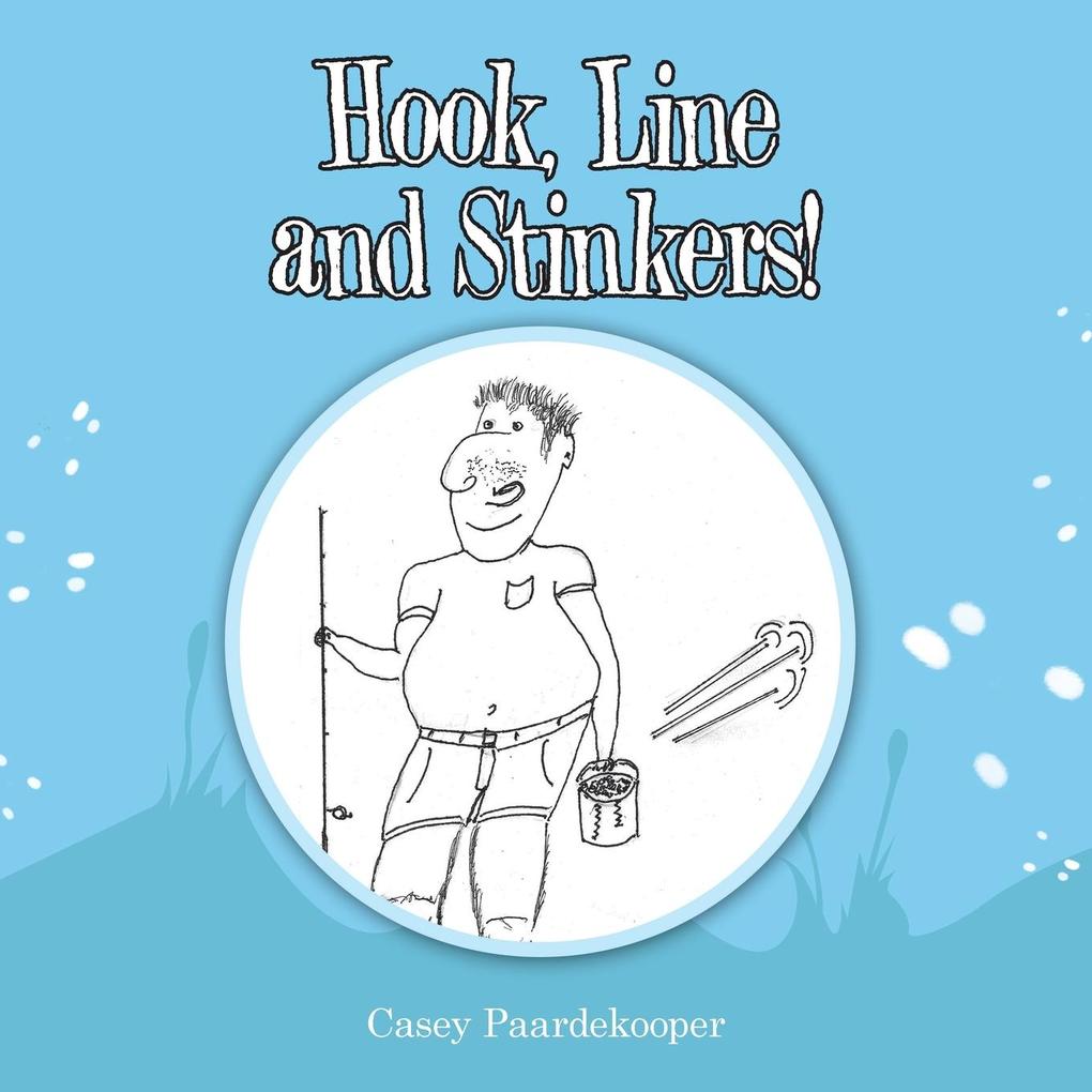 Hook Line and Stinkers!