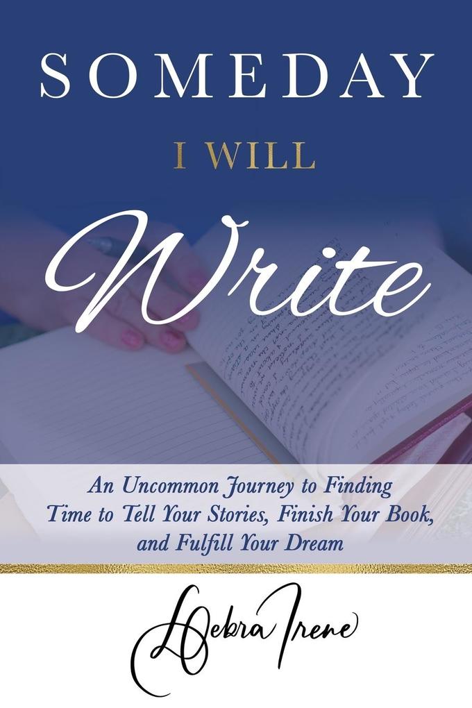 Someday I Will Write