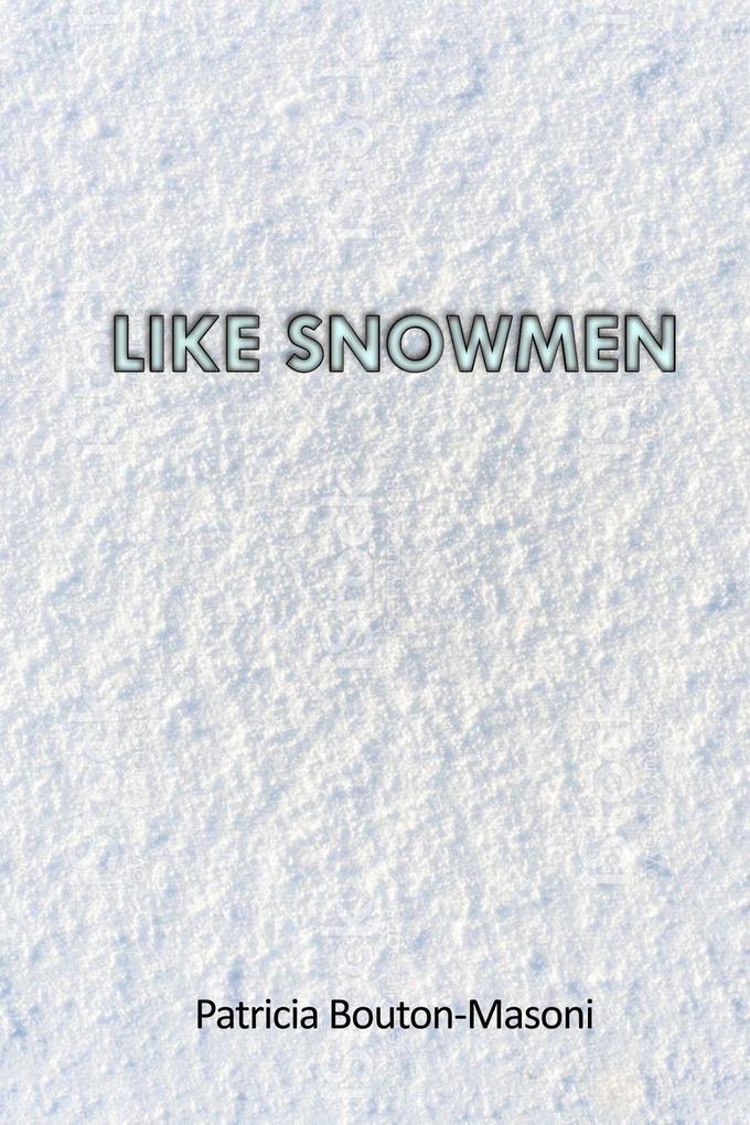 Like Snowmen