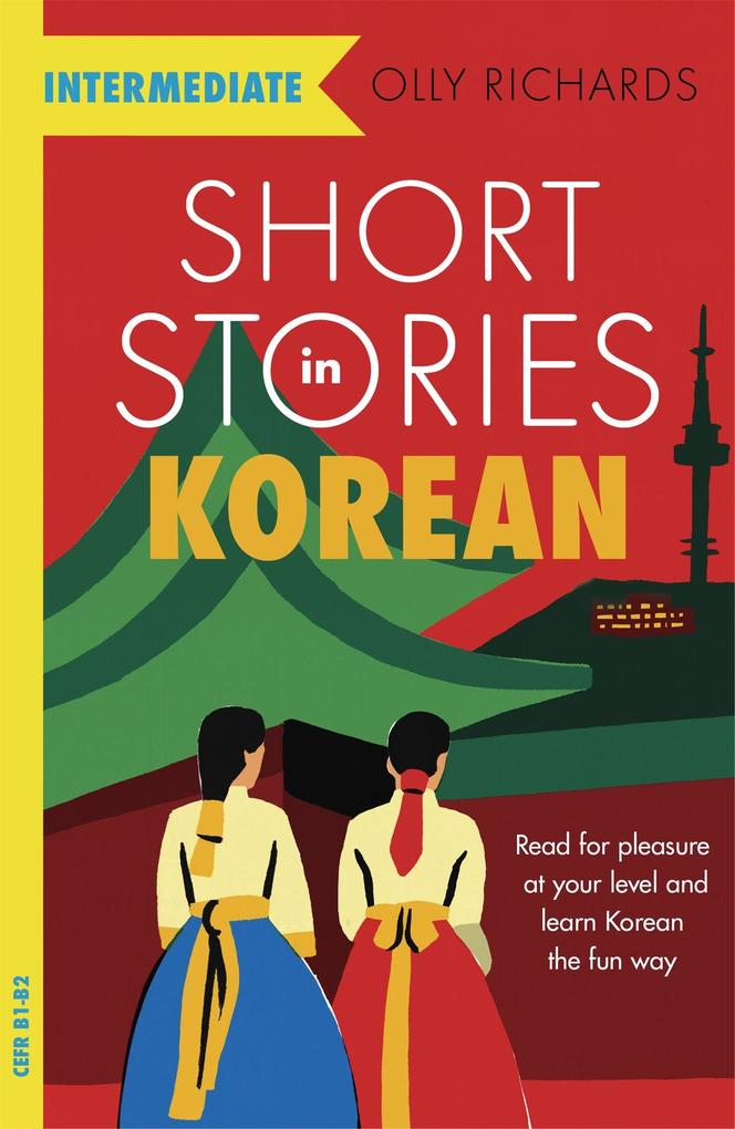 Hodder And Stoughton Ltd. Short Stories In Korean For Intermediate Learners