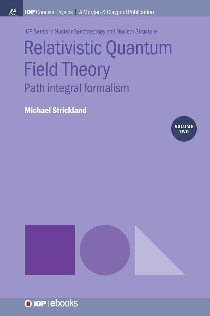 Relativistic Quantum Field Theory Volume 2