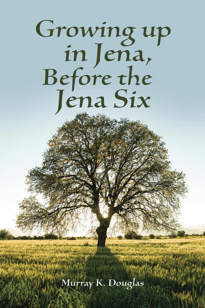 Growing up in Jena Before the Jena Six