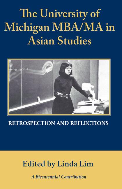 The University of Michigan Mba/Ma in Asian Studies Retrospection and Reflections