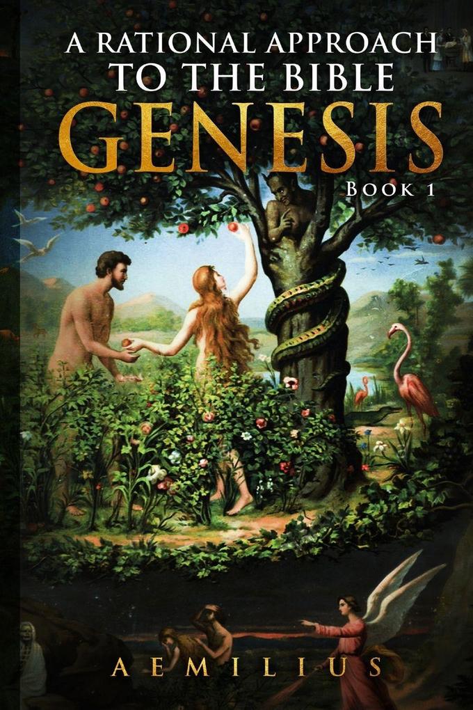 A Rational Approach To The Bible