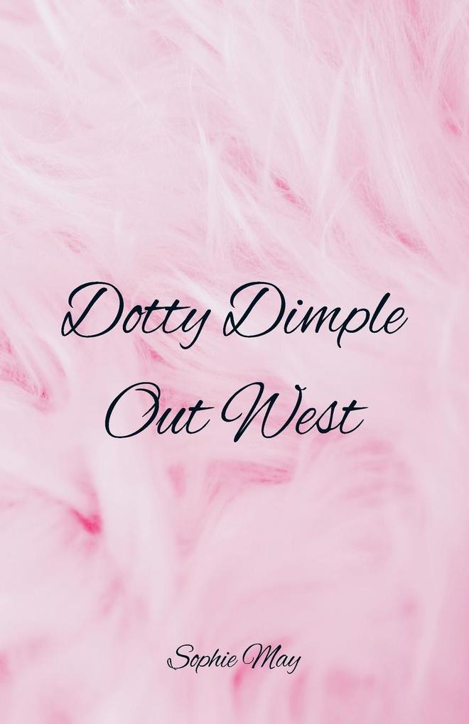 Dotty Dimple Out West