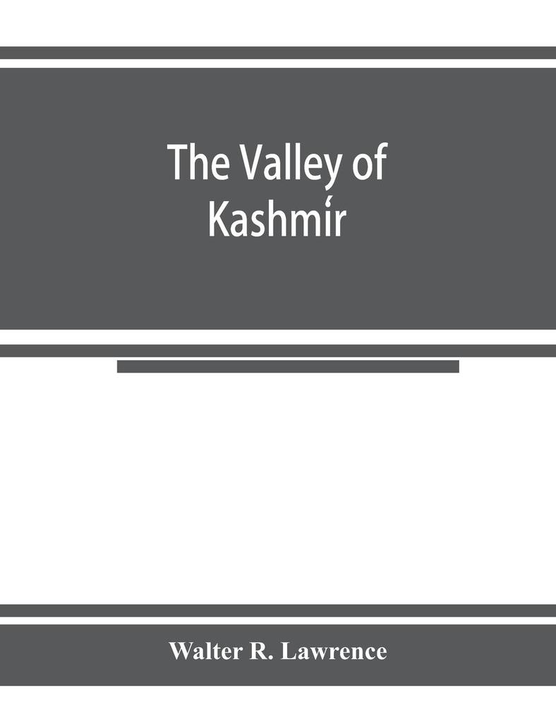 The valley of Kashmir