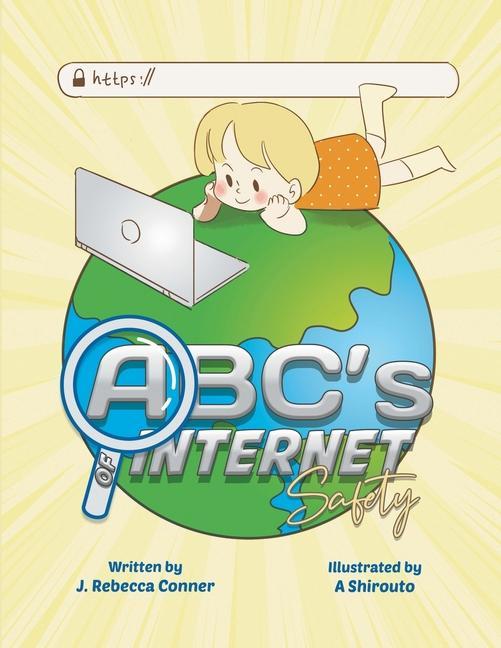 The ABC‘s of Internet Safety