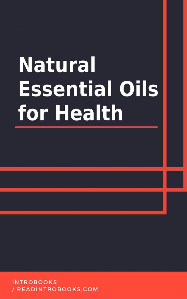 Natural Essential Oils for Health