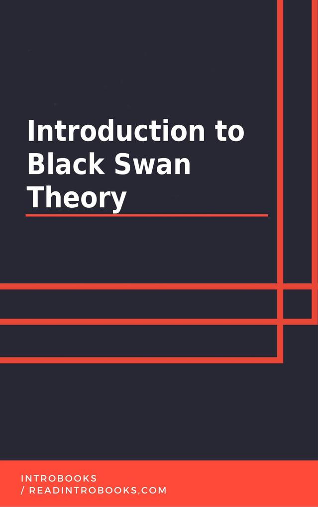 Introduction to Black Swan Theory