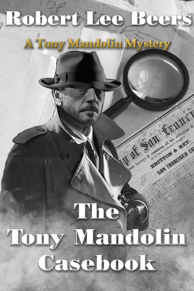 The Tony Mandolin Casebook (The Tony Mandolin Mysteries #12)