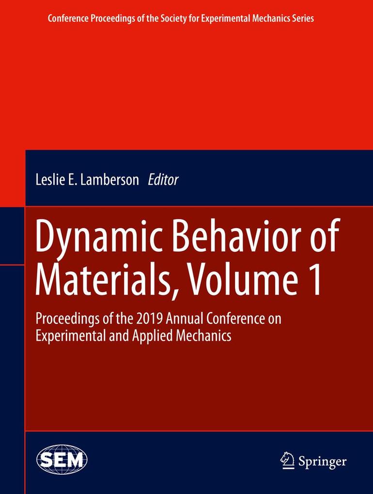 Dynamic Behavior of Materials Volume 1