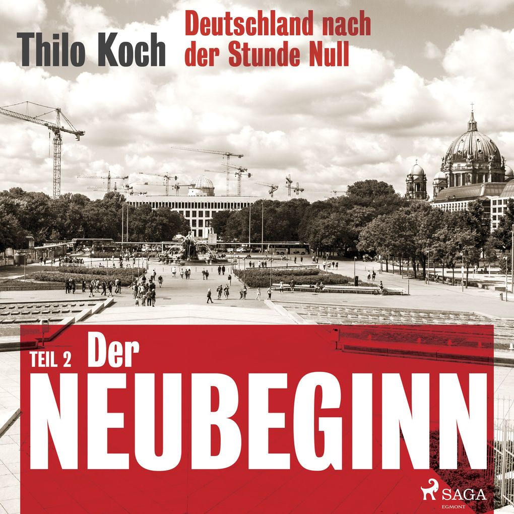 Deutschland nach der Stunde Null Teil 2 Der Neubeginn