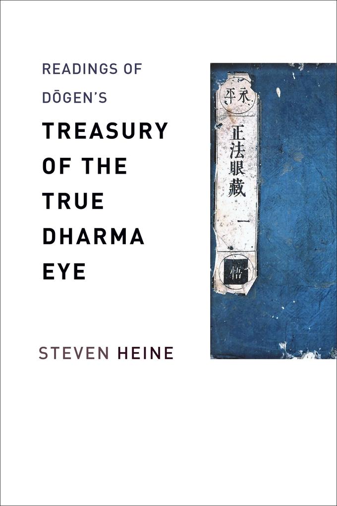 Readings of Dogen‘s Treasury of the True Dharma Eye