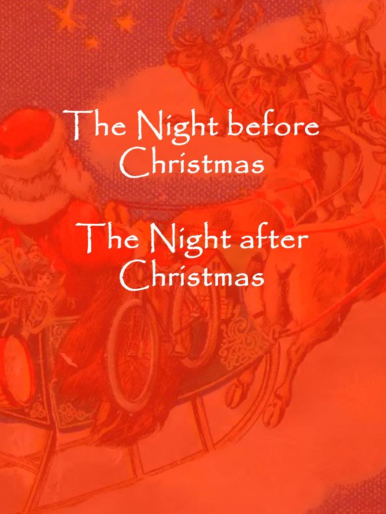 The Night before Christmas The Night after Christmas