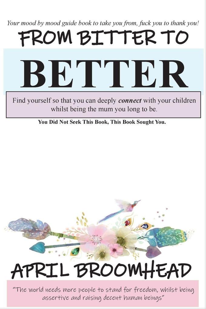 From Bitter To Better