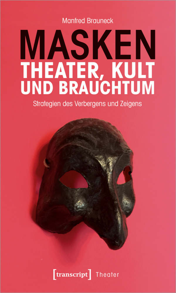 Masken - Theater Kult und Brauchtum