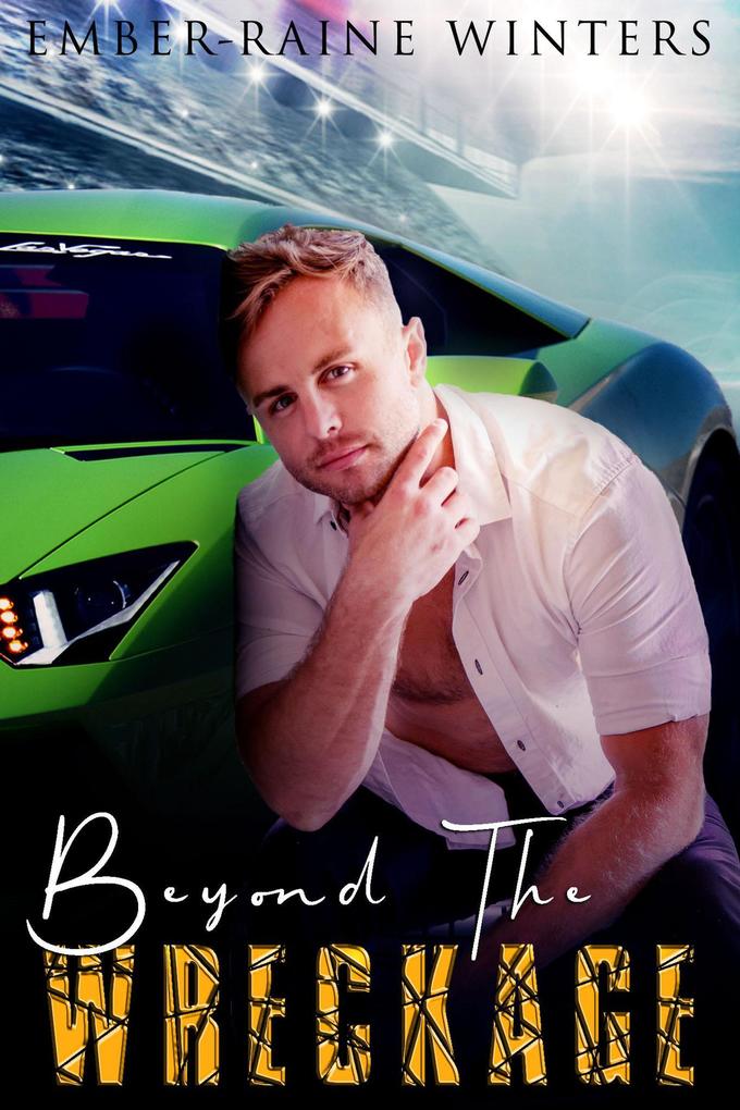 Beyond the Wreckage (Wrecked Love #1)