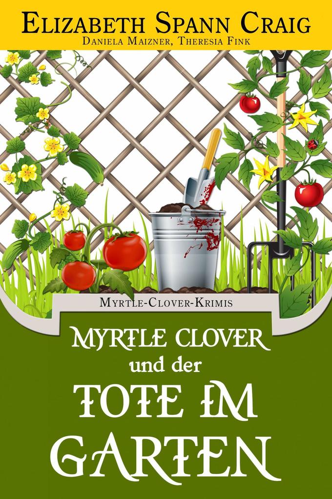 Myrtle Clover und der Tote im Garten