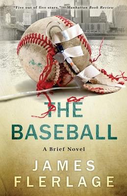 The Baseball: A Brief Novel