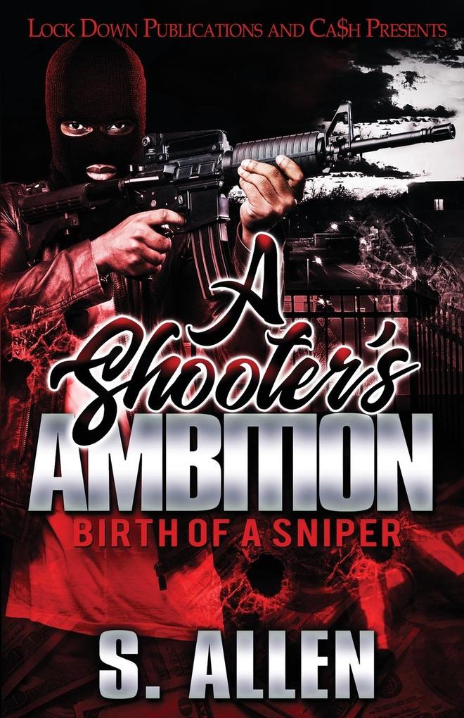 A Shooter's Ambition