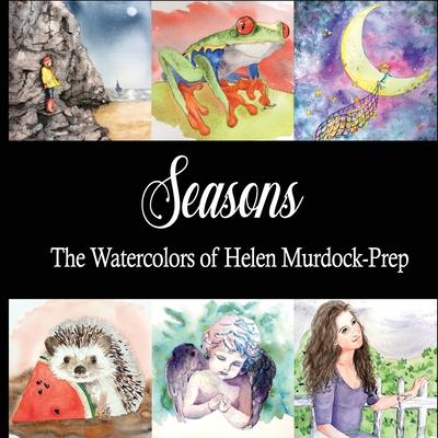 Seasons: The Watercolors of Helen Murdock-Prep