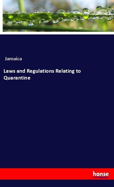 Laws and Regulations Relating to Quarantine