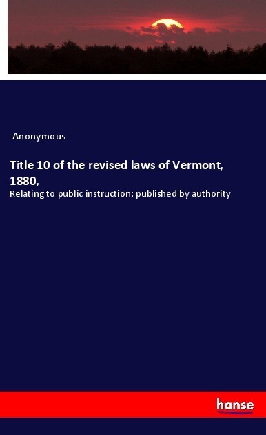 Title 10 of the revised laws of Vermont 1880