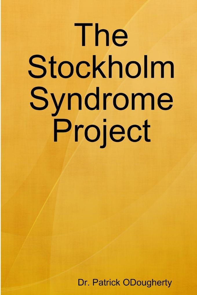 The Stockholm Syndrome Project