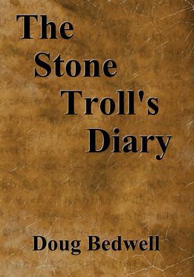 The Stone Troll‘s Diary