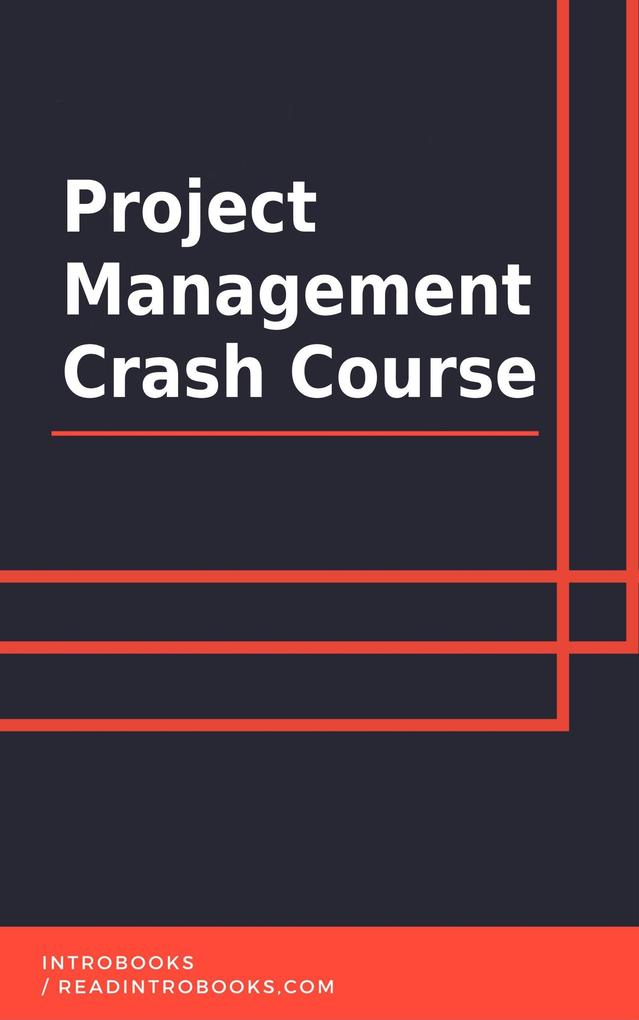 Project Management Crash Course