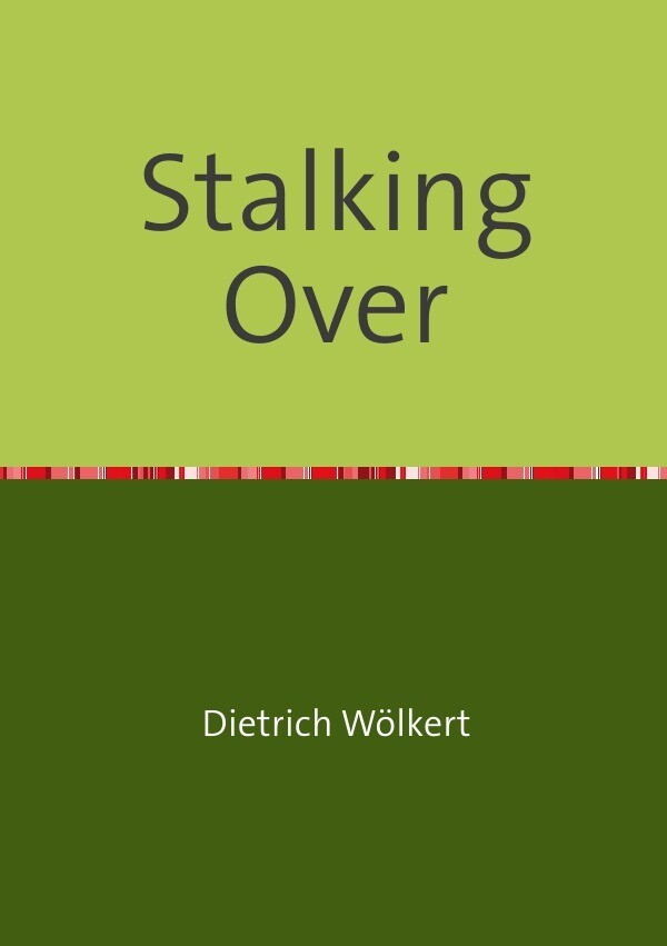 Image of Im fünfzigsten Jahr / Stalking Over