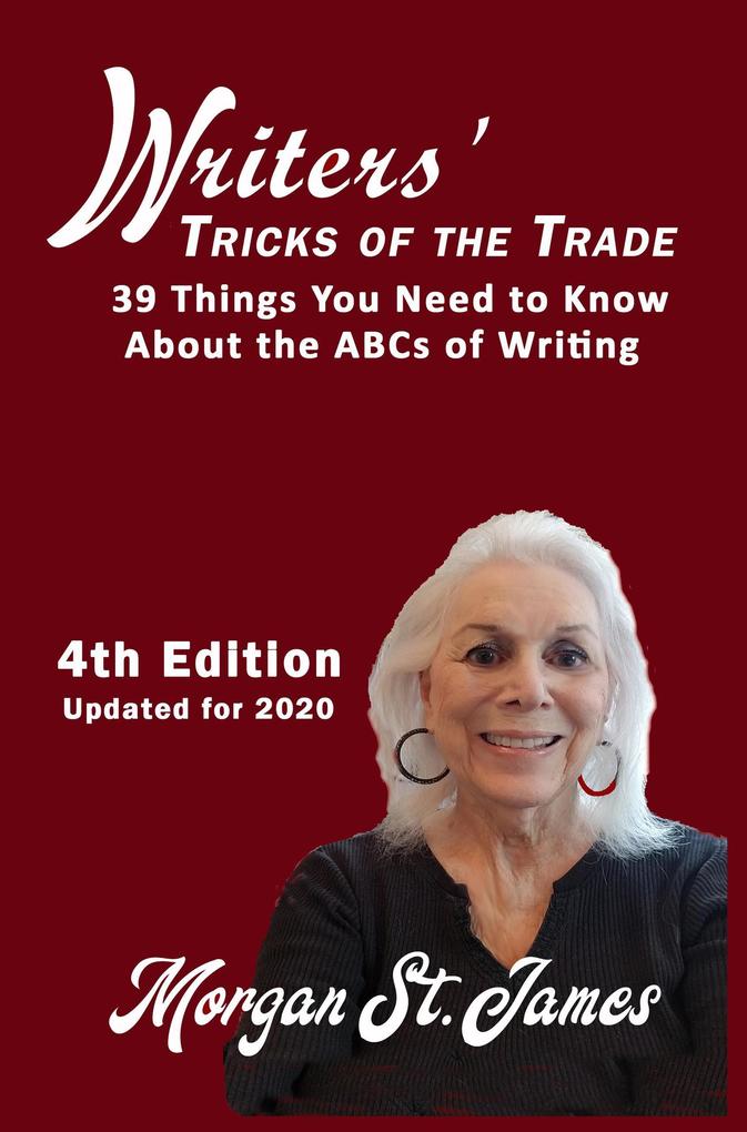 Writers‘ Tricks of the Trade: 39 Things you Need to Know About the ABCs of Writing