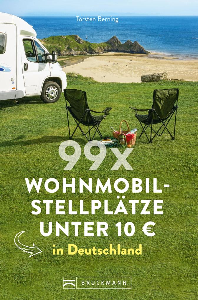 99 x Wohnmobilstellplätze unter 10 EUR in Deutschland.