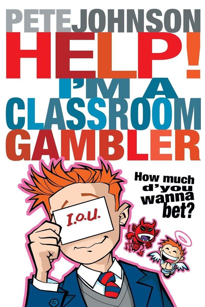 Help! Im a Classroom Gambler