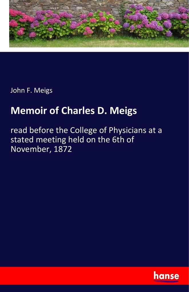 Memoir of Charles D. Meigs