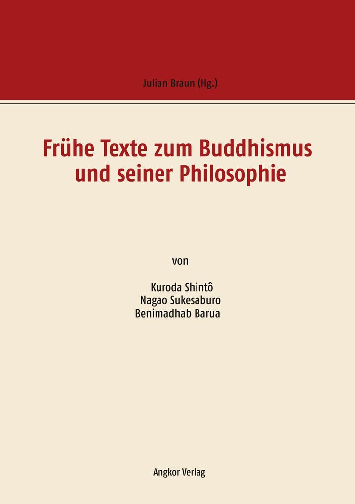 Frühe Texte zum Buddhismus und seiner Philosophie