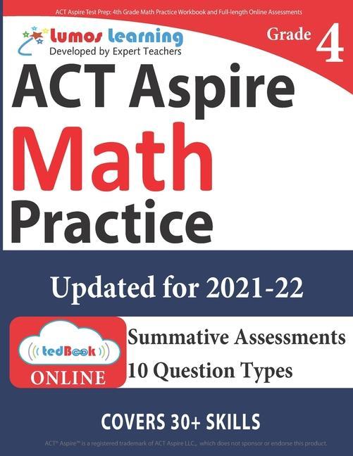 ACT Aspire Test Prep: 4th Grade Math Practice Workbook and Full-length Online Assessments: ACT Aspire Study Guide