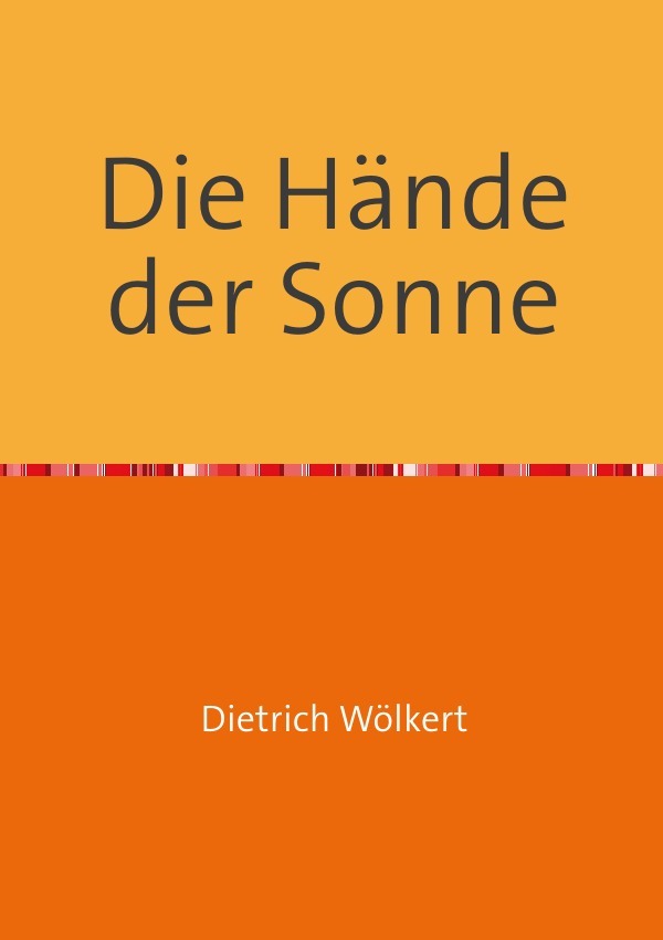 Die Hände der Sonne