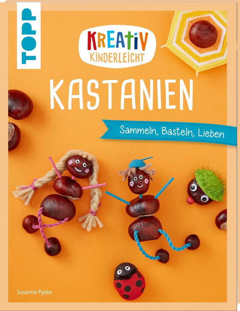 Image of Kreativ kinderleicht Kastanien