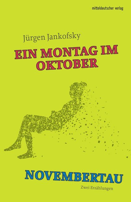 Image of Anna / Montag Im Oktober; Novembertau - Jürgen Jankofsky, Kartoniert (TB)