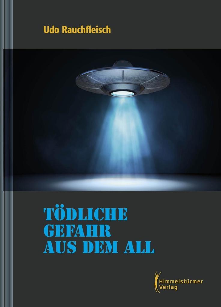Tödliche Gefahr aus dem All'