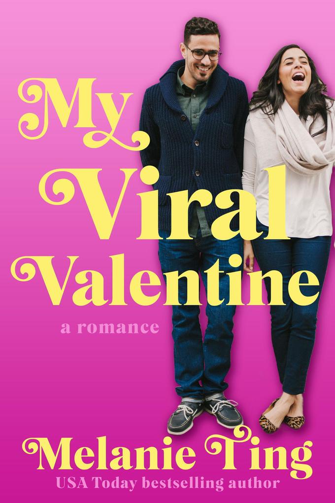 My Viral Valentine (Holiday Hat Trick #1)