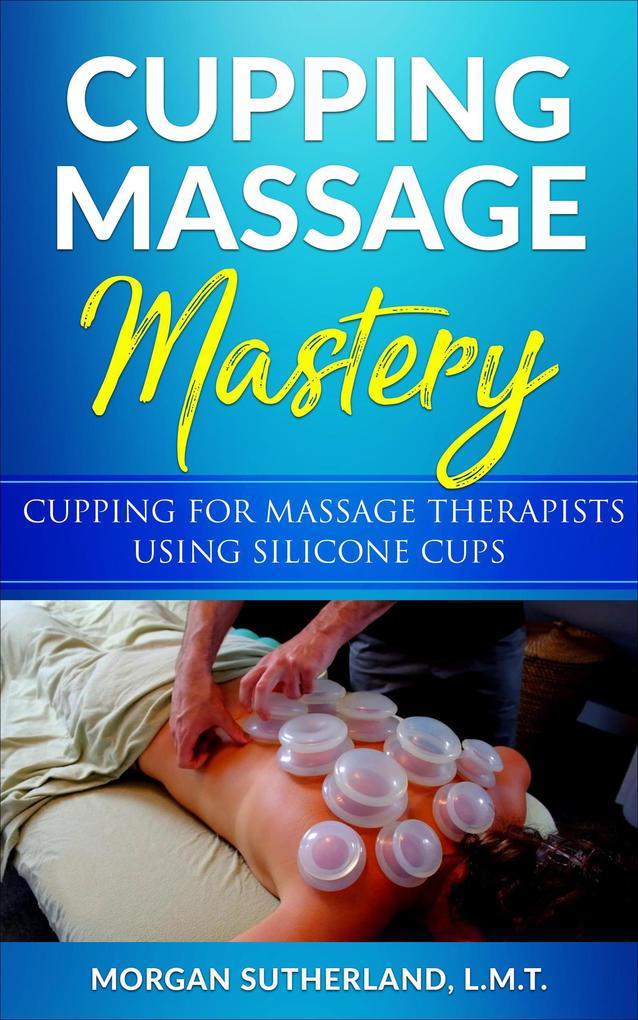 Cupping Massage Mastery