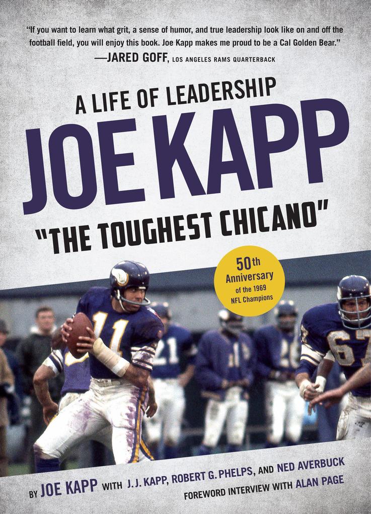 Joe Kapp The Toughest Chicano: A Life of Leadership