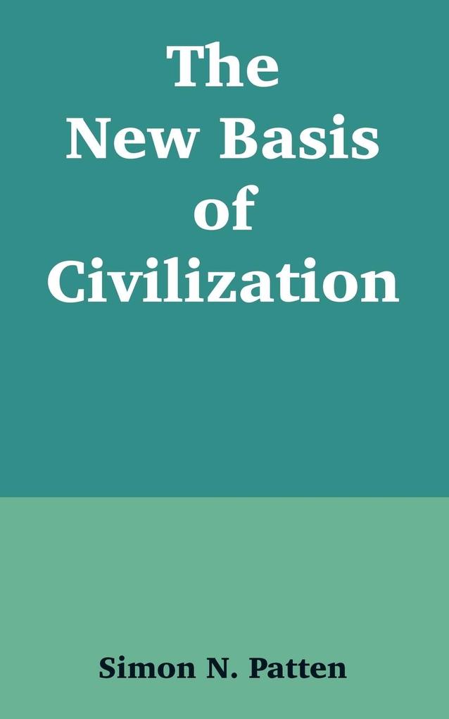 New Basis of Civilization The