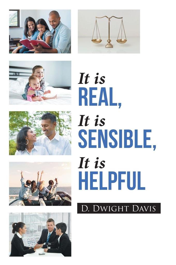 It is Real It is Sensible It is Helpful