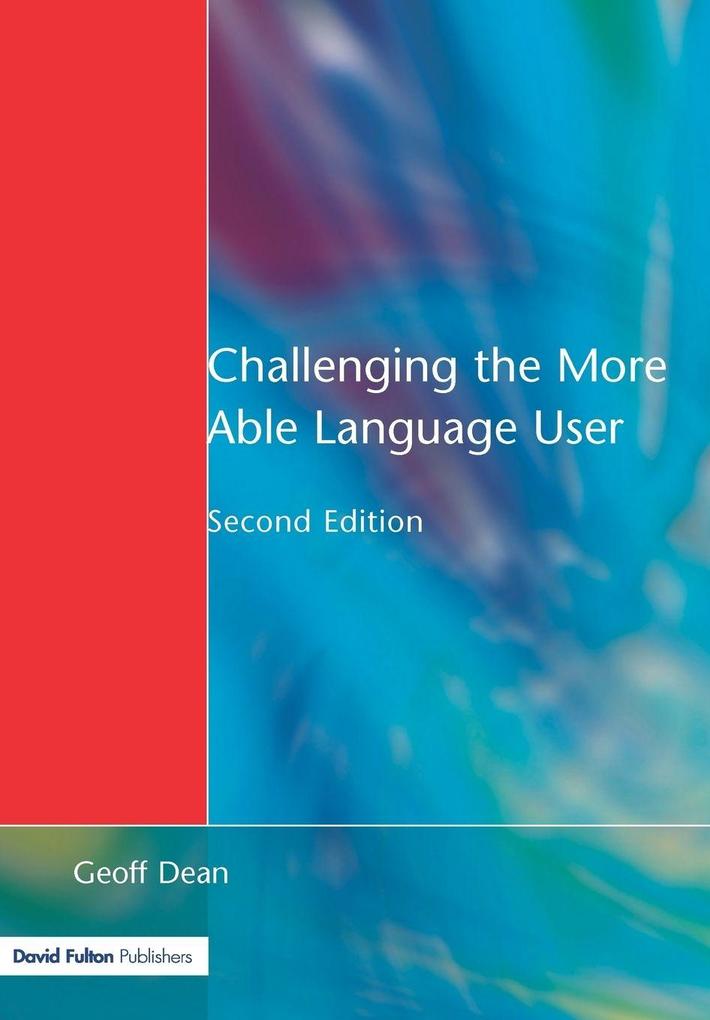 Challenging the More Able Language User