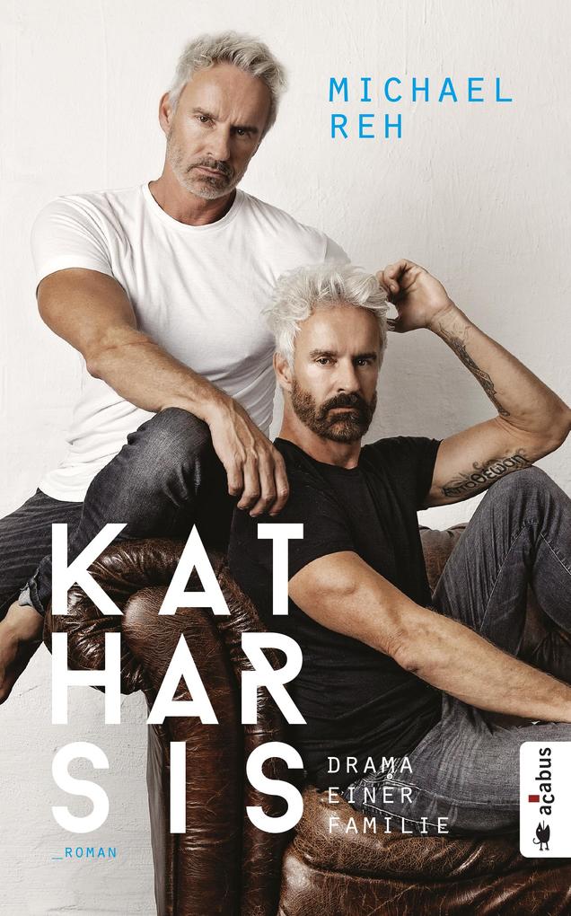 Acabus Verlag Katharsis. Drama Einer Familie
