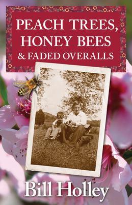 Peach Trees Honey Bees & Faded Overalls