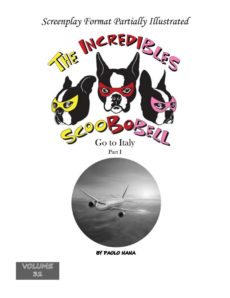 The Incredibles Scoobobell Go to Italy Part I (The Incredibles Scoobobell Collection #32)